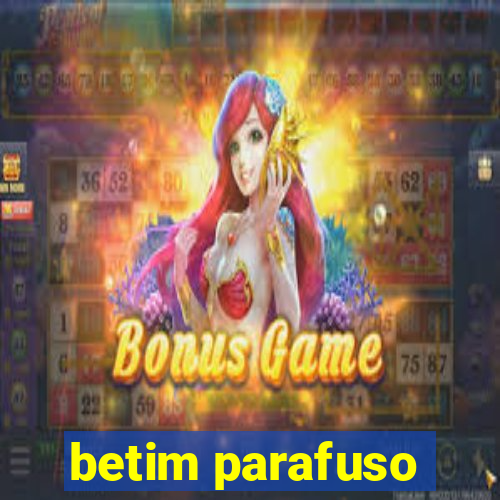 betim parafuso